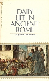 Daily Life in Ancient Rome