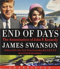 End of Days: The Assassination of John F. Kennedy (Audio CD) (Unabridged)