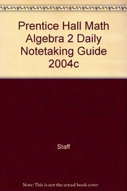 Daily Notetaking Guide Workbook (Prentice hall Mathematics Algebra 2)