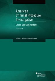 American Criminal Procedure: Investigative 10th (American Casebook)