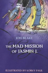 The Mad Mission of Jasmin J.