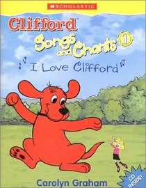 I Love Clifford (Clifford Songs and Chants)