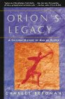 Orion's Legacy: A Cultural History of Man As Hunter