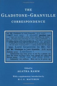 The Gladstone-Granville Correspondence (Camden Classic Reprints)