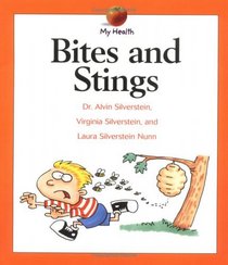 Bites and Stings (My Health Series)