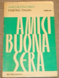 Amici Buona Sera!: Starting Italian (Further Educ. S)