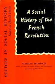 Social History of the French Revolution (Study in Social History)