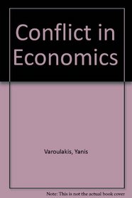 Conflict in Economics Varoufakis