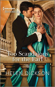 Too Scandalous for the Earl (Cranford Estate Siblings, Bk 2) (Harlequin Historical, No 1738)