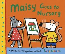 Maisy Goes to Nursery (Maisy First Experiences)