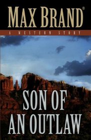 Son of an Outlaw: A Western Story (Five Star Western Series)