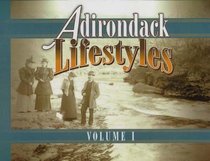 Adirondack Lifestyles Vol. 1