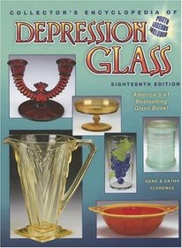 Collector's Encyclopedia of Depression Glass 18th edition
