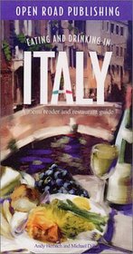 Eating and Drinking in Italy: Italian Menu Reader and Restaurant Guide, Second Edition