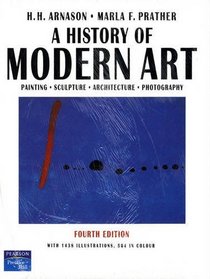 A History of Modern Art: Painting, Sculpture, Architecture, Photography