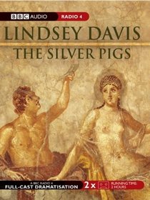 The Silver Pigs: Starring Anton Lesser and Fritha Goodey (BBC Audio Collection: Crime)