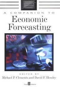 Companion to Economic Forecasting (Blackwell Companions to Contemporary Econommics)