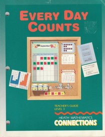 Every Day Counts (Teacher's Guide Level 3, Heath Mathematics Connections)