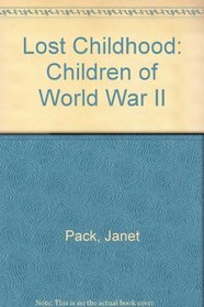 Lost Childhood: Children of World War II