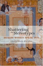 Shattering The Stereotypes: Muslim Women Speak Out