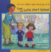 Tom and Sofia Start School in Gujarati and English (First Experiences) (English and Gujarati Edition)