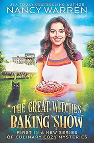 The Great Witches Baking Show (Great Witches Baking Show, Bk 1)