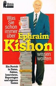 Was Sie schon immer ber Ephraim Kishon wissen wollten...