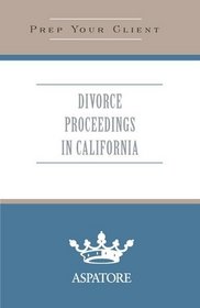 Divorce Proceedings in California: What You Need to Know (Quick Prep)
