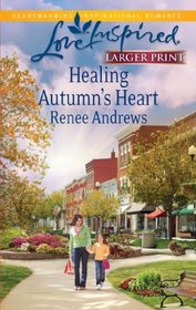 Healing Autumn's Heart (Love Inspired) (Larger Print)