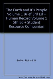 The Earth and It's People Volume 1 Brief 3rd Ed + Human Record Volume 1 5th Ed + Student Resource Companion
