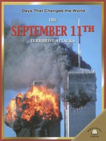 The September 11th Terrorist Attacks (Days That Changed the World)
