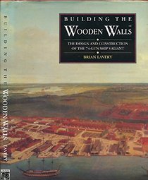 Building the Wooden Walls (Conway's History of Sail)