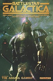 Battlestar Galactica Volume 2: The Adama Gambit