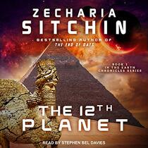 The 12th Planet (The Earth Chronicles)