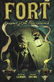 Fort: Prophet of the Unexplained
