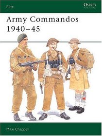 Army Commandos 1940-1945 (Elite , No 64)