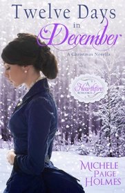 Twelve Days in December (A Hearthfire Romance)