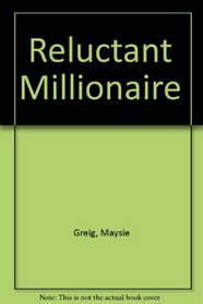 Reluctant Millionaire