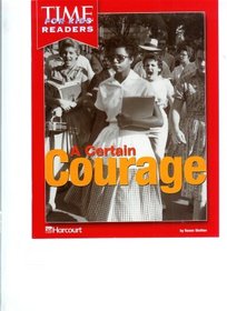 A Certain Courage Grade 5 - Time for Kids Readers: United States History from Civil War to Present