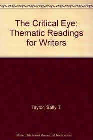 The Critical Eye: Thematic Readings for Writers