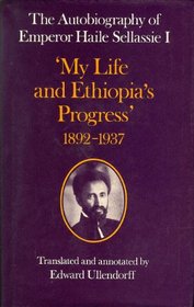 The Autobiography of the Emperor Haile Selassie I: 