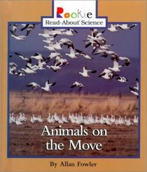 Animals on the Move (Rookie Read-About Science)