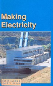 Making Electricity: Focus, Systems, Materials (Little Blue Readers. Set 5)