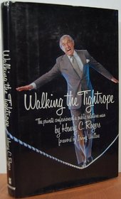 Walking the tightrope: The private confessions of a public relations man
