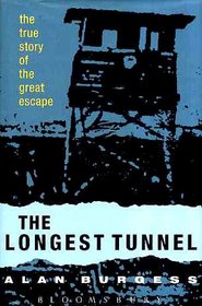The Longest Tunnel: True Story of the Great Escape