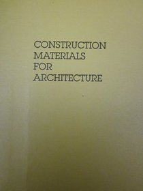Construction Materials for Architecture