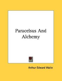 Paracelsus And Alchemy