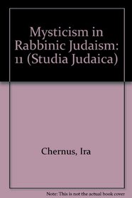 Mysticism in Rabbinic Judaism: Studies in the History of Midrash (Studia Judaica)