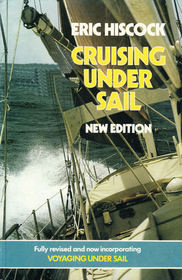 Cruising Under Sail: Incorporating Voyaging Under Sail