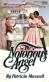 The Notorious Angel (Love and Adventure, Bk 4)
